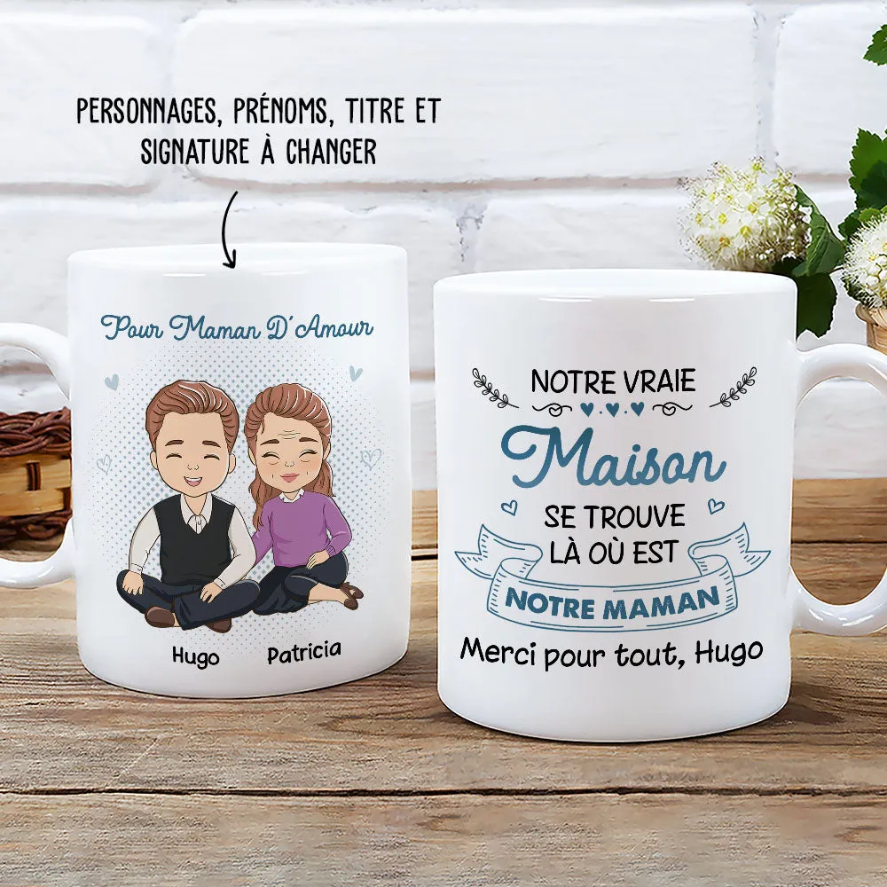 Mug Personnalisé - C‘Est Là Où Est Notre Maman